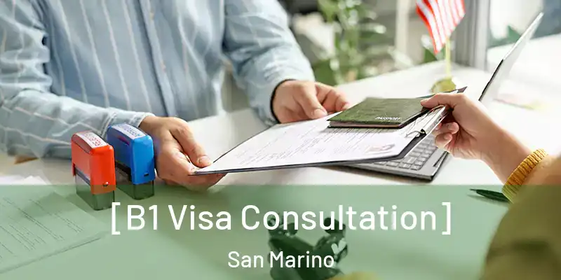  [B1 Visa Consultation] San Marino