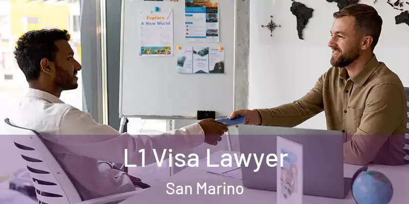  L1 Visa Lawyer San Marino