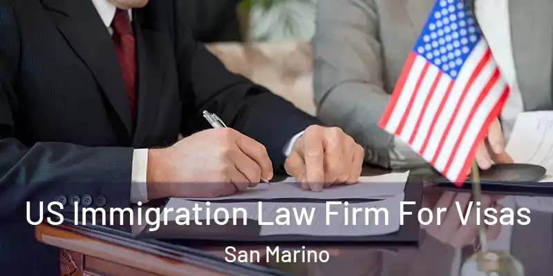  US Immigration Law Firm For Visas San Marino