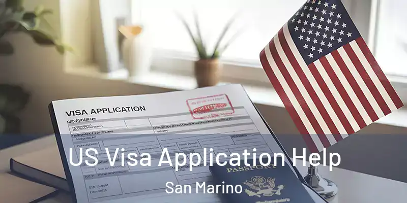  US Visa Application Help San Marino