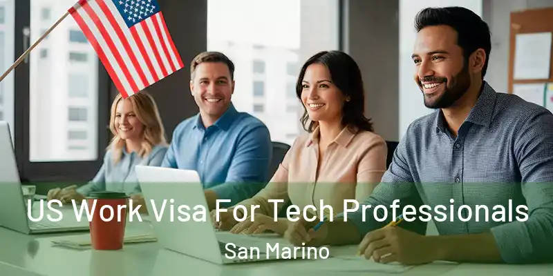  US Work Visa For Tech Professionals San Marino